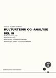 Kulturteori og -analyse, del III FS25